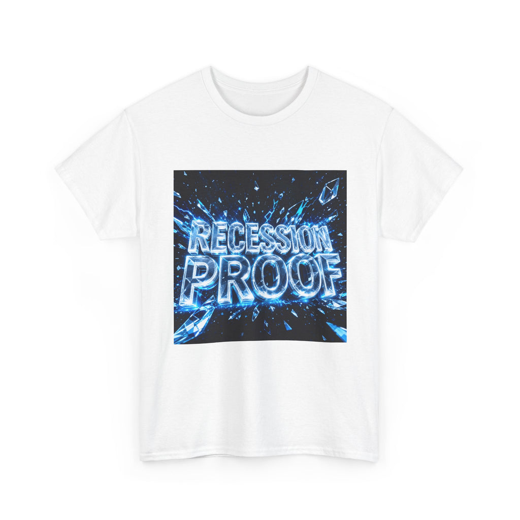 Recession Proof 💯🔥Unisex Heavy Cotton Tee