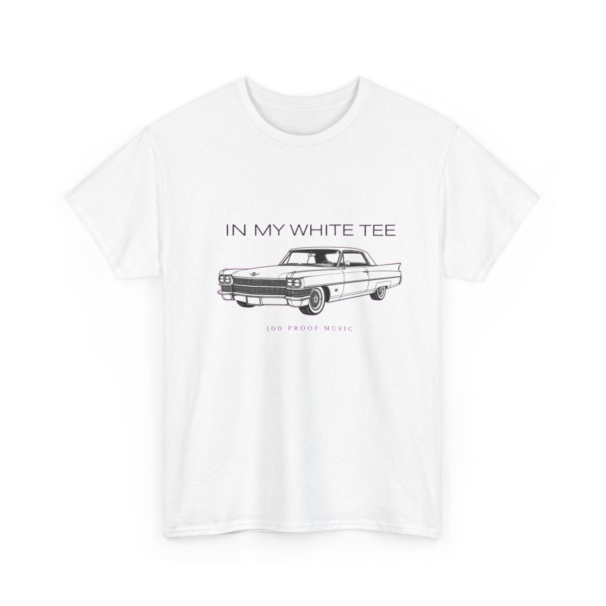 In My White Tee ' Unisex Heavy Cotton Tee